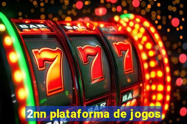 2nn plataforma de jogos